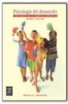 PSICOLOGIA DEL DESARROLLO INFANCIA Y ADOLESCENCIA 6ª ED DAVID R