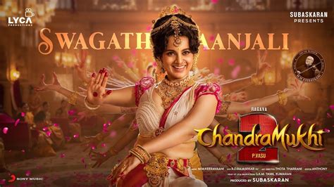 Swagathaanjali Song Lyrics Chandramukhi 2 Telugu Movie