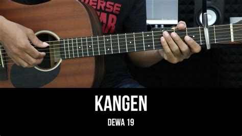 Kangen Dewa Tutorial Chord Gitar Mudah Dan Lirik Youtube