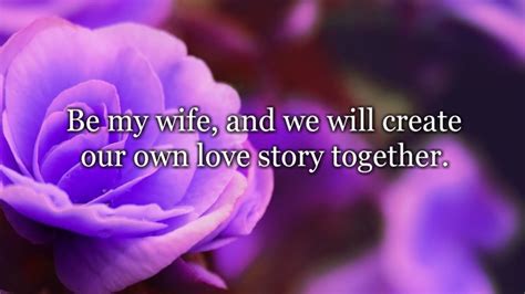 Be My Wife And We Will Create Our Own Love Story Together Deep Love