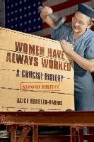 Women Have Always Worked Kessler Harris Alice Książka w Empik