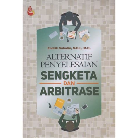 Jual Buku Alternatif Penyelesaian Sengketa Dan Arbitrase Endrik