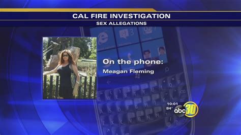 Chp Investigates Cal Fire Prostitution Scandal Abc30 Fresno