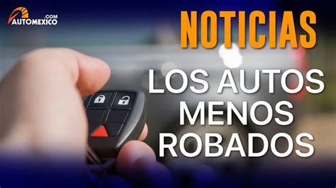 Estos son algunos de los autos menos robados y los lugares más seguros