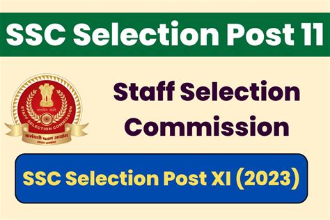 Latest Government Job Information Ssc Selection Post 11 2023