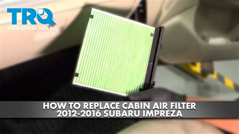 How To Replace Cabin Air Filter 2012 2016 Subaru Impreza Youtube