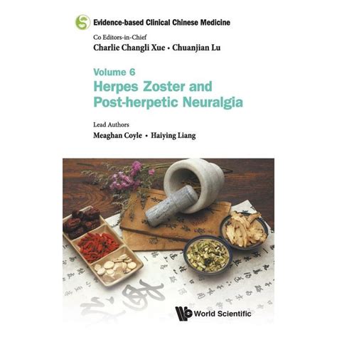 Evidence Based Clinical Chinese Medicine Volume Herpes Zoster And