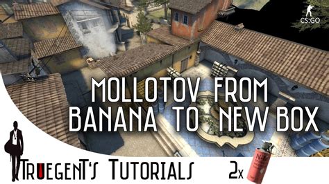 CS GO Molotov From Banana To New Box On Inferno YouTube