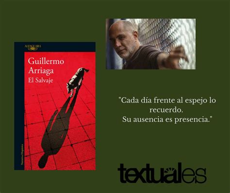 El Salvaje Libro De Guillermo Arriaga Textuales