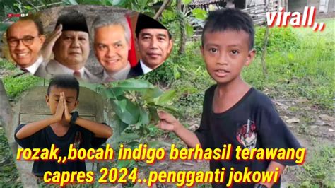 Virall Riell Penerawangan Bocah Indigo Prediksi Capres Pengganti