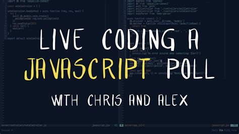 Live Coding A JavaScript Poll App With Chris And Alex 1 2 YouTube