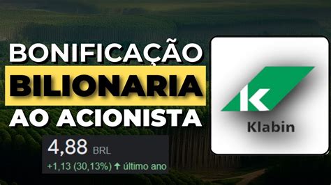 Klabin Bonifica O Aprovada Vale A Pena Investir Nas A Es Da Klbn