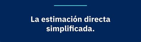 Estimaci N Directa Simplificada En Toda La Info Apf Consultores