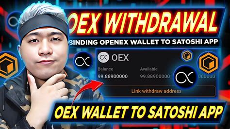 Oex Withdrawal Openex Update How To Link Wallet Address To Satoshi