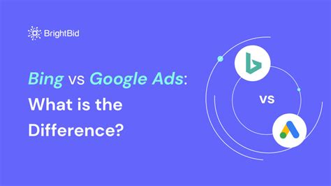 Google Ads Vs Bing Ads What Is The Difference Brightbid