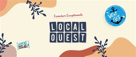 Fermeture Exceptionnelle Du Local Ouest Centre Social Culturel Vent