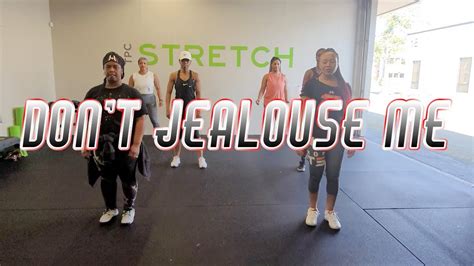 Hip Hop HIITs Don T Jealous Me YouTube