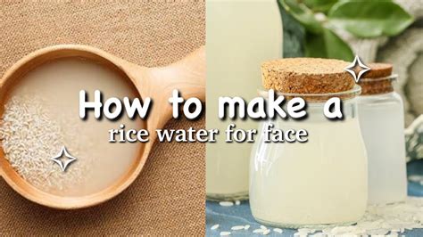 How To Make A Rice Water For Face Youtube