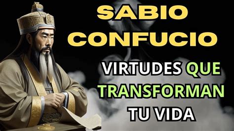 El Sabio Confucio Virtudes Para Transformar Tu Vida Youtube