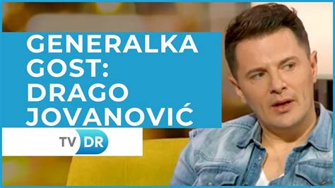 TV DR Emisija Generalka Gost Drago Jovanović YouTube