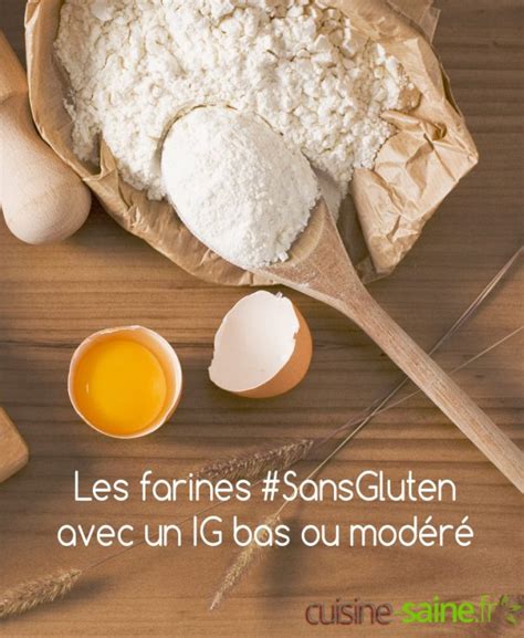 Farines Sans Gluten Avec Index Glycémique Ig Bas Ou Modéré Blog