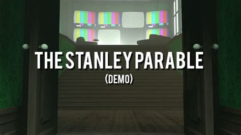 The Stanley Parable Demonstration Youtube