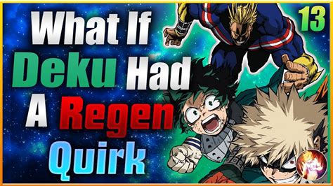 What If Deku Had A Regen Quirk Part 6 Season 2 Rebooted My Hero