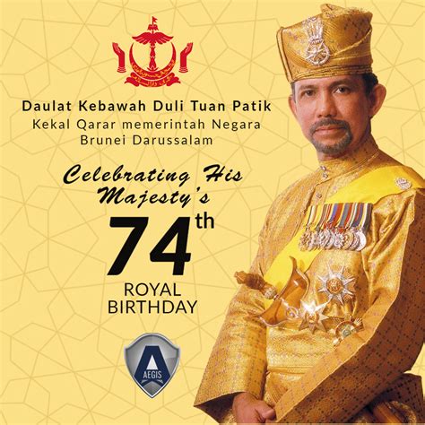 His Majesty The Sultans Birthday Aegis Group Brunei