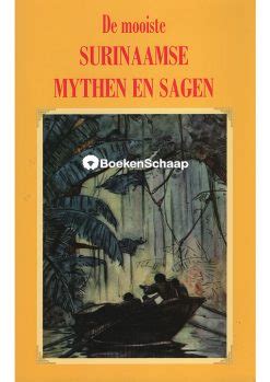 De Mooiste Surinaamse Mythen En Sagen Boekenschaap