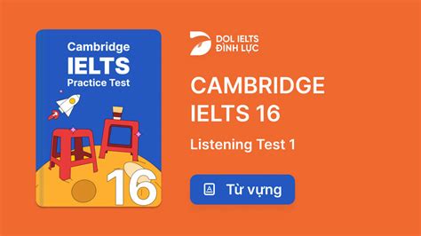 Từ Vựng IELTS Online Test Cambridge IELTS 16 Listening Test 1 IELTS