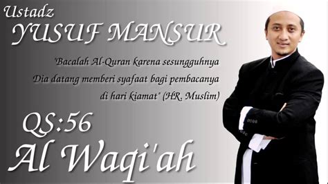 Qs56 Al Waqiah Ust Yusuf Mansur Youtube