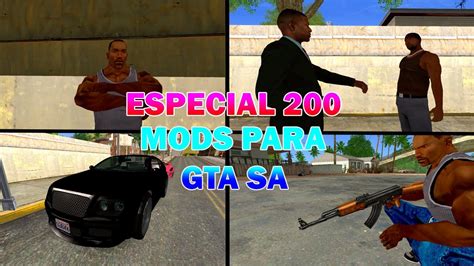 ESPECIAL 200 SUBS Regalo Los Mods De Mi Gta San Andreas YouTube