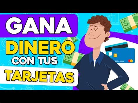 Formas De Ganar Dinero Con Tus Tarjetas De Cr Dito Youtube