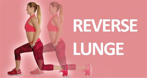 How To Do A Reverse Lunge With Proper Form