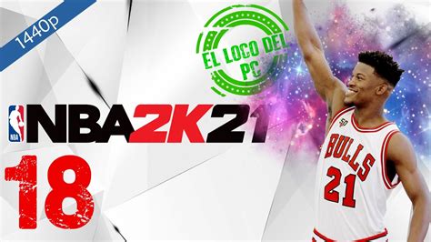 Nba K Cap Llegada Del Primer Palo Galaxia Gameplay En