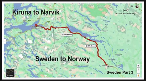 Kiruna To Narvik I Eurail I Lapland I Sweden To Norway I Sweden Part 3