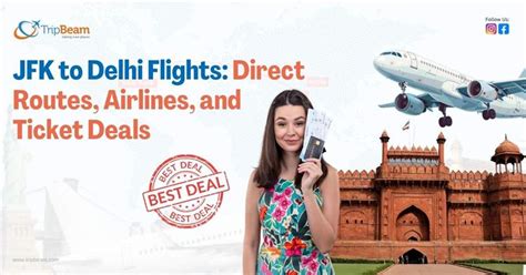 JFK to Delhi Flights | Direct Routes, Airlines & Ticket Deals