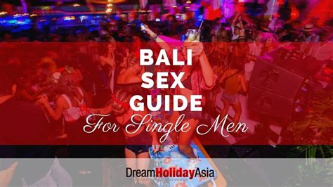 Bali Sex Guide For Single Men And Couples Dream Holiday Asia