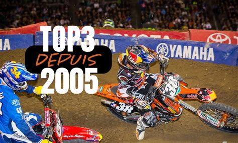 SX Seattle le top 3 depuis 2005 LeBigUSA Actualité du Motocross