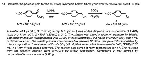 Solved 14 Calculate The Percent Yield For The Multistep