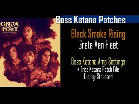 Greta Van Fleet Black Smoke Rising Boss Katana Guitartones Youtube