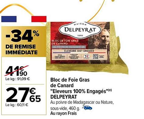 Promo Bloc De Foie Gras De Canard éleveurs 100 Engagés Delpeyrat