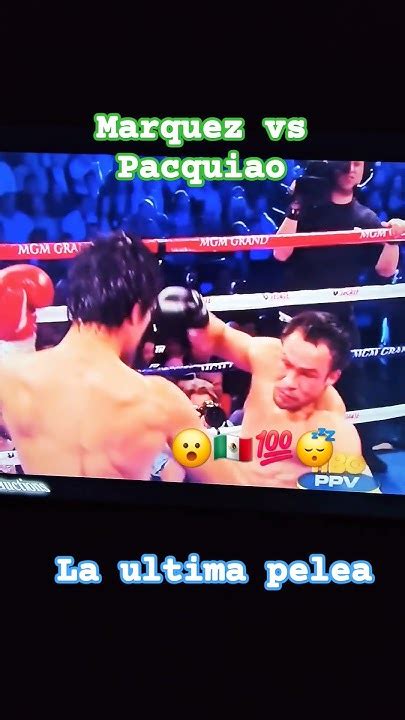 Juan Manuel Marquez Vs Manny Pacquiao Boxeo Sorts 🇲🇽😮😴 Youtube