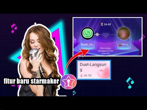 Mantap Kini Di Starmaker Bisa Nyanyi Duet Secara Lansung Youtube