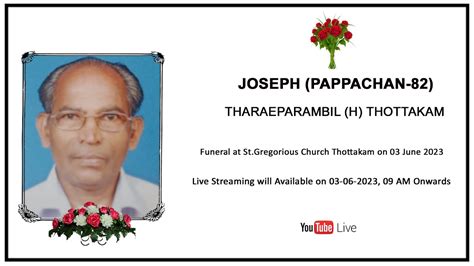 Funeral Service Of Joseph Pappachan 82 Thareparambil H Thottakam