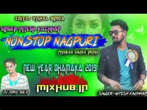 Singer Nitesh Kachhap Nonstop Nagpuri Heavy Dance Remix New