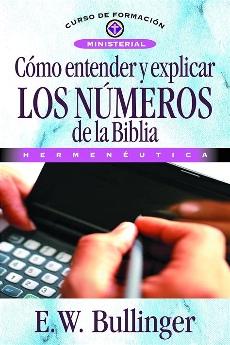 Como Entender Y Explicar Los Numeros De La Biblia 9788476454350 Clc Colombia