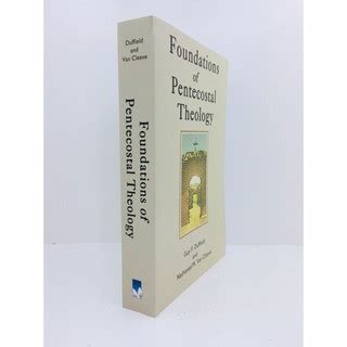 PCBS Foundations of Pentecostal Theology -Guy P. Duffield & Nathaniel M ...