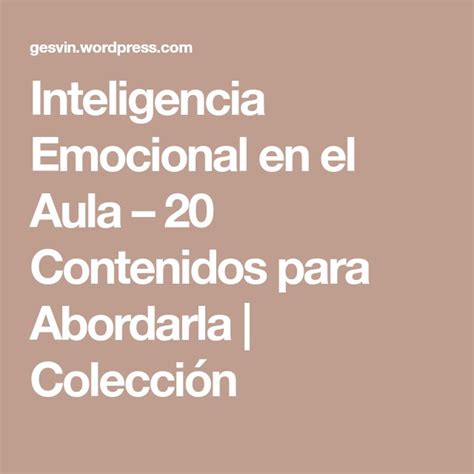 Inteligencia Emocional En El Aula 20 Contenidos Para Abordarla