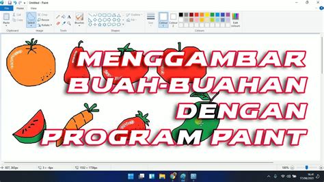 Menggambar Buah Buahan Dengan Program Paint Tik Kelas 2 Hal 23 Youtube